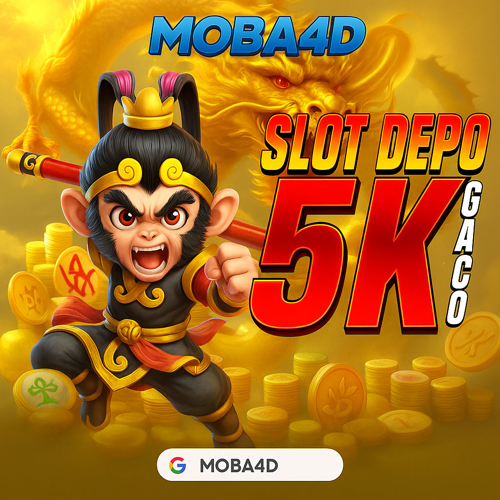 MOBA4D : Link Depo Dana Tanpa Potongan Min Depo 5k atau 5rb Rupiah